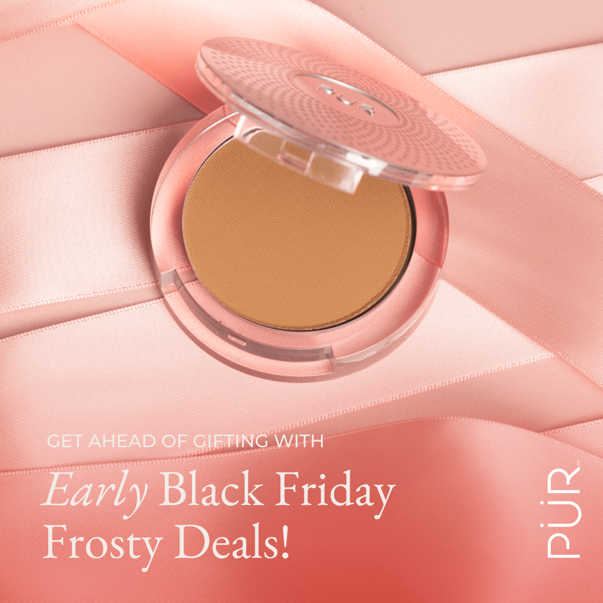 Early Black Friday - PÜR Beauty